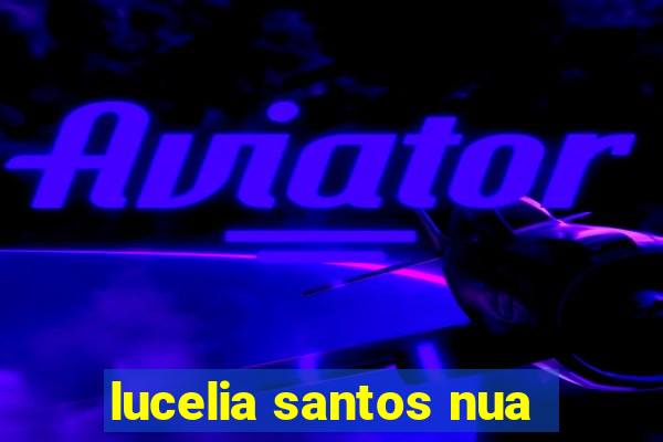 lucelia santos nua